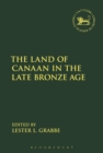 The Land of Canaan in the Late Bronze Age - Book