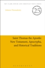 Saint Thomas the Apostle: New Testament, Apocrypha, and Historical Traditions - eBook