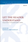 Let the Reader Understand : Essays in Honor of Elizabeth Struthers Malbon - eBook