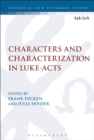 Characters and Characterization in Luke-Acts - eBook