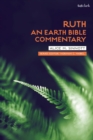 Ruth: An Earth Bible Commentary - Book