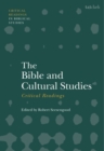 The Bible and Cultural Studies: Critical Readings - eBook
