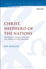 Christ, Shepherd of the Nations : The Nations as Narrative Character and Audience in John's Apocalypse - eBook