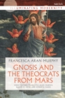 Gnosis and the Theocrats from Mars - eBook