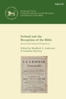 Ireland and the Reception of the Bible : Social and Cultural Perspectives - eBook