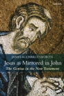 Jesus as Mirrored in John : The Genius in the New Testament - eBook