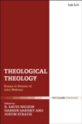 Theological Theology : Essays in Honour of John Webster - Book