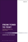 From Tomb to Text : The Body of Jesus in the Book of John - Book