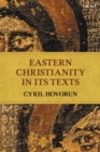 Eastern Christianity in Its Texts - Book