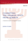 Classifying the Aramaic Texts from Qumran : A Statistical Analysis of Linguistic Features - Book