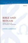 Bible and Bedlam : Madness, Sanism, and New Testament Interpretation - eBook