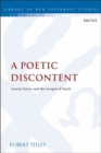 A Poetic Discontent : Austin Farrer and the Gospel of Mark - Book