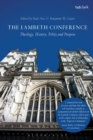 The Lambeth Conference : Theology, History, Polity and Purpose - Book