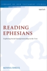 Reading Ephesians : Exploring Social Entrepreneurship in the Text - Book