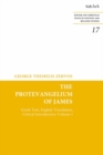 The Protevangelium of James : Greek Text, English Translation, Critical Introduction: Volume 1 - eBook
