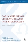 Early Christian Literature and Intertextuality : Volume 1: Thematic Studies - Book