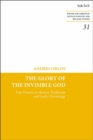 The Glory of the Invisible God : Two Powers in Heaven Traditions and Early Christology - Orlov Andrei Orlov