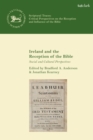 Ireland and the Reception of the Bible : Social and Cultural Perspectives - Book