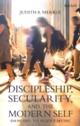Discipleship, Secularity, and the Modern Self : Dancing to Silent Music - Book