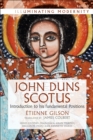 John Duns Scotus : Introduction to His Fundamental Positions - Book