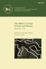 The Bible in Crime Fiction and Drama : Murderous Texts - Book