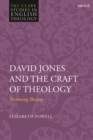 David Jones and the Craft of Theology : Becoming Beauty - Book