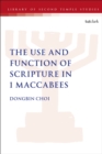 The Use and Function of Scripture in 1 Maccabees - Book