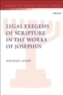 Legal Exegesis of Scripture in the Works of Josephus - Book