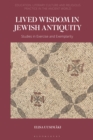 Lived Wisdom in Jewish Antiquity : Studies in Exercise and Exemplarity - Book