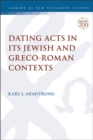 Dating Acts in its Jewish and Greco-Roman Contexts - Book