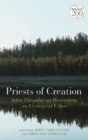 Priests of Creation : John Zizioulas on Discerning an Ecological Ethos - eBook