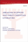 Abraham in Jewish and Early Christian Literature - Book