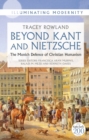 Beyond Kant and Nietzsche : The Munich Defence of Christian Humanism - eBook