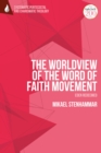 The Worldview of the Word of Faith Movement: Eden Redeemed - Book