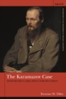 The Karamazov Case : Dostoevsky's Argument for His Vision - Book