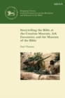 Storytelling the Bible at the Creation Museum, Ark Encounter, and Museum of the Bible - Book