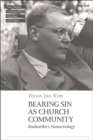 Bearing Sin as Church Community : Bonhoeffer's Hamartiology - eBook