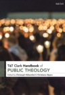 T&T Clark Handbook of Public Theology - Book