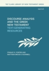 Discourse Analysis and the Greek New Testament : Text-Generating Resources - Book