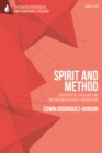 Spirit and Method : Pentecostal Theology and the Pneumatological Imagination - eBook