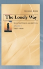 The Lonely Way : Selected Essays and Letters, Vol 1 - Book