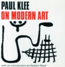 Paul Klee on Modern Art : Introduction by Herbert Read - Book