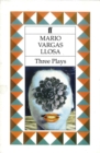 Three Plays : The Young Lady from Tacna, Kathie and the Hippopotamus & La Chunga - Book