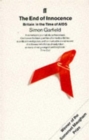 The End of Innocence : Britain in the Time of AIDS - Book
