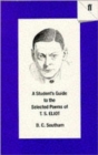A Student's Guide to the Selected Poems of T. S. Eliot - Book