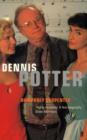 Dennis Potter : The Authorised Biography - Book