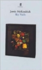 Sky Nails : Poems 1979-1997 - Book