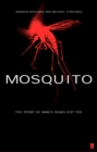 Mosquito : The Story of Man's Deadliest Foe - Book