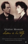 Gustav Mahler: Letters to his Wife - Book