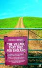 Village That Died for England : The Strange Story of Tyneham - Book